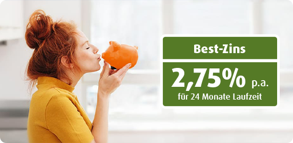 Best-Zins 3,30% für 24 Monate Laufzeit