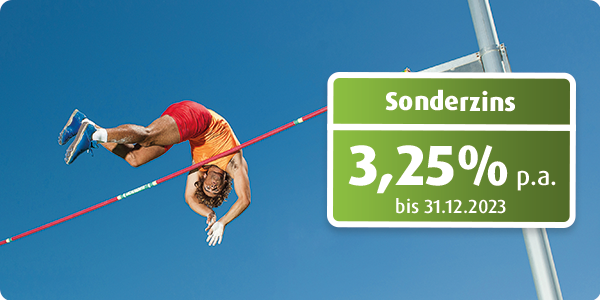 Sonderzins: 3,25% p.a. bis 31.12.2023