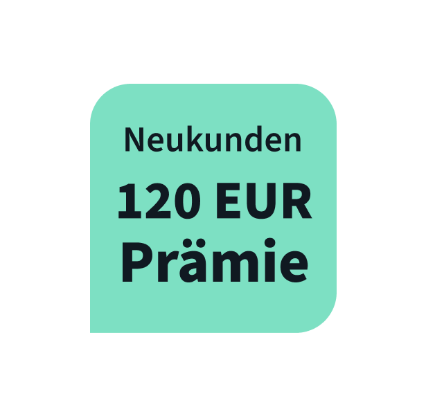 120 Euro Neukunden Prämie